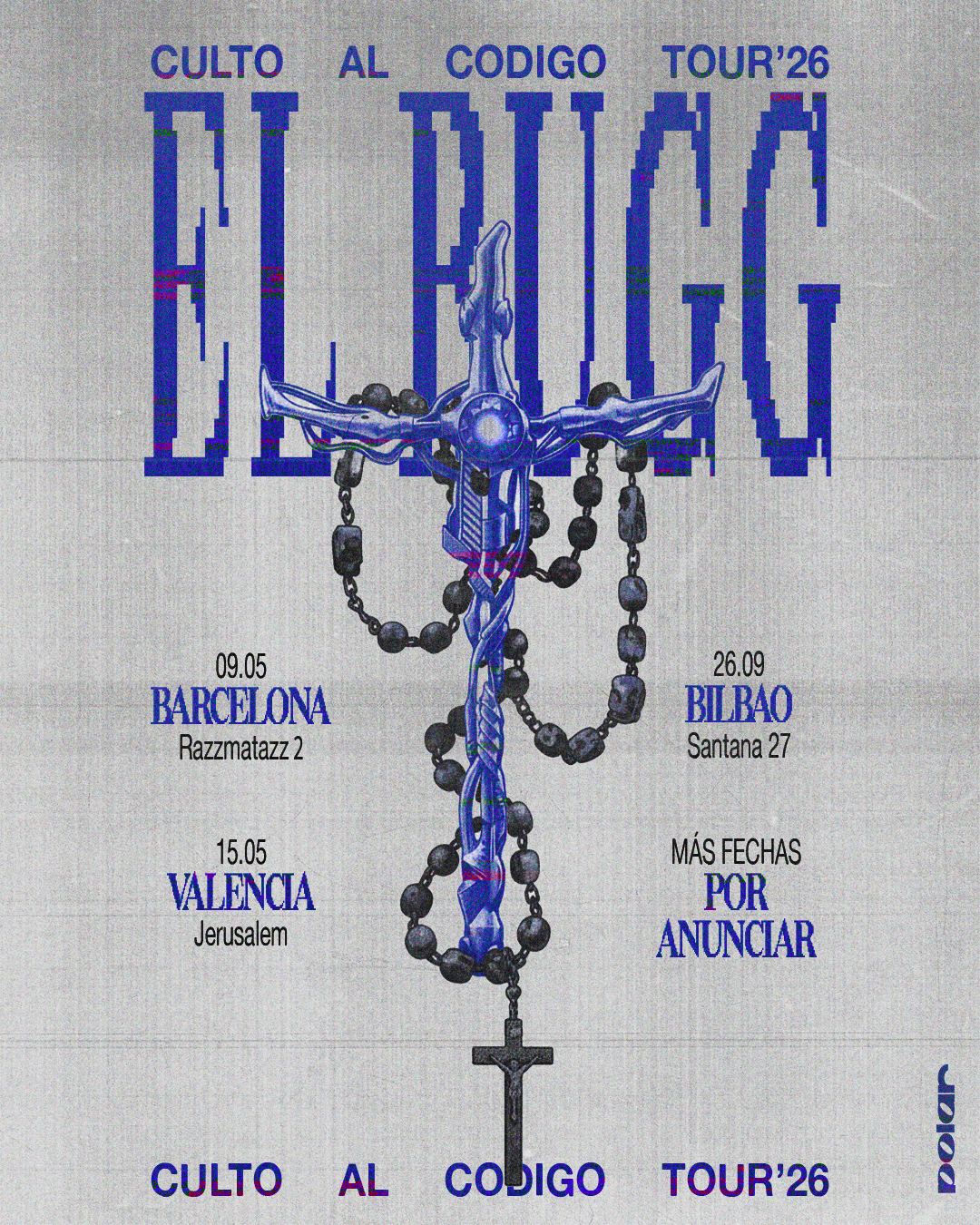 EL BUGG ANUNCIA LAS TRES PRIMERAS FECHAS DE CULTO AL CODIGO TOUR’26