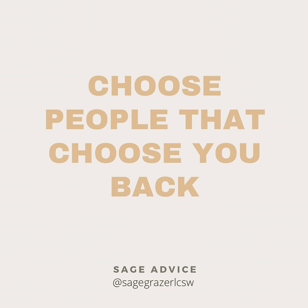 Choose to fill your life with people that invest the same kind of energy in you back.
.
.
.
#sagegrazerlcsw