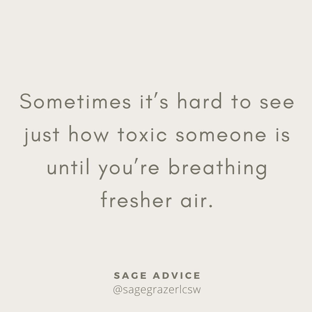 Corrective experiences can help you see what it feels like to be treated with respect and compassion. Sometimes it&rsquo;s hard to see just how toxic someone is until you&rsquo;re safely breathing fresher air. 
.
.
.
#sagegrazerlcsw