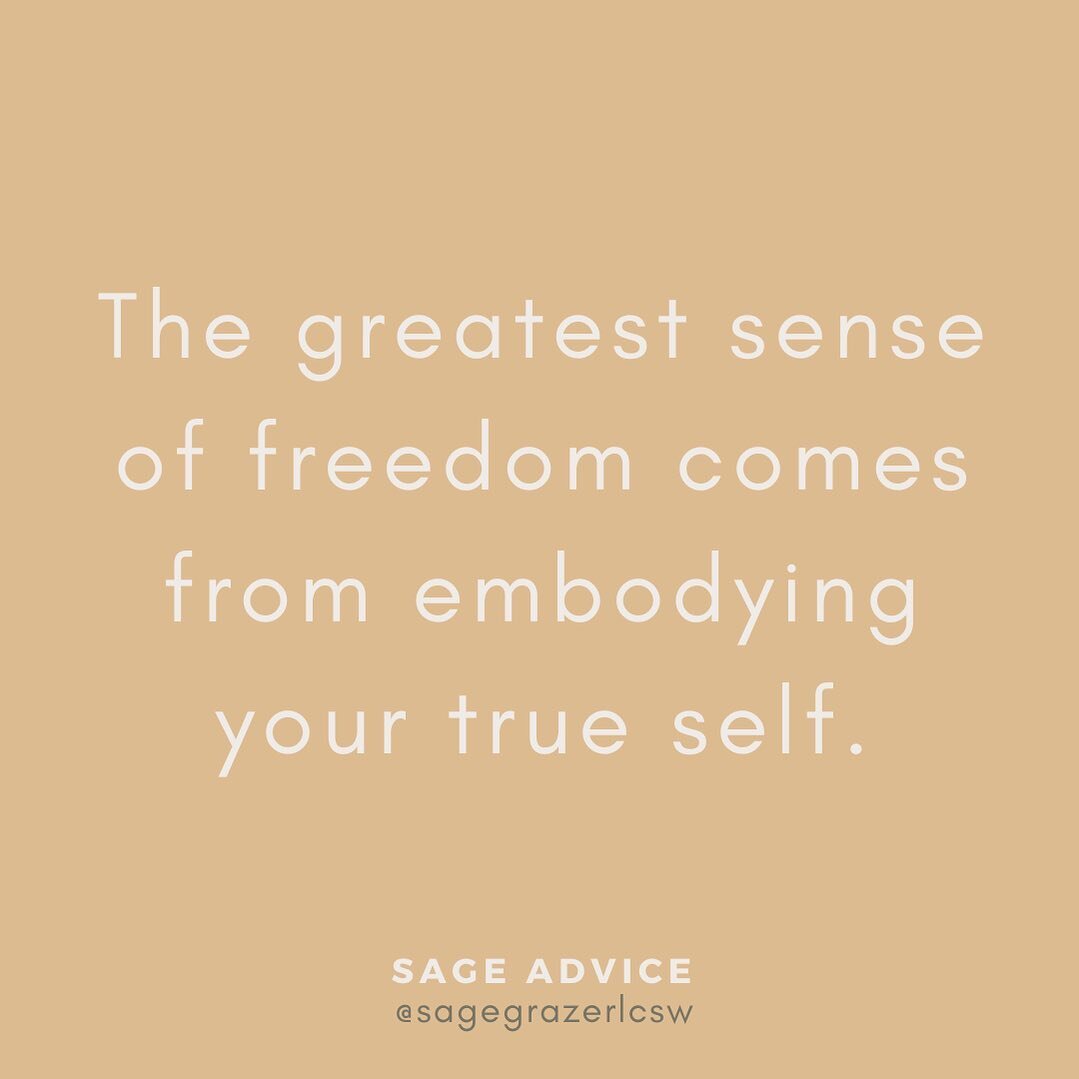 You are most free when you&rsquo;re not preoccupied with pretending or putting on a persona in order to feel accepted. The greatest sense of freedom comes from embodying your true self.
.
.
.
#sagegrazerlcsw