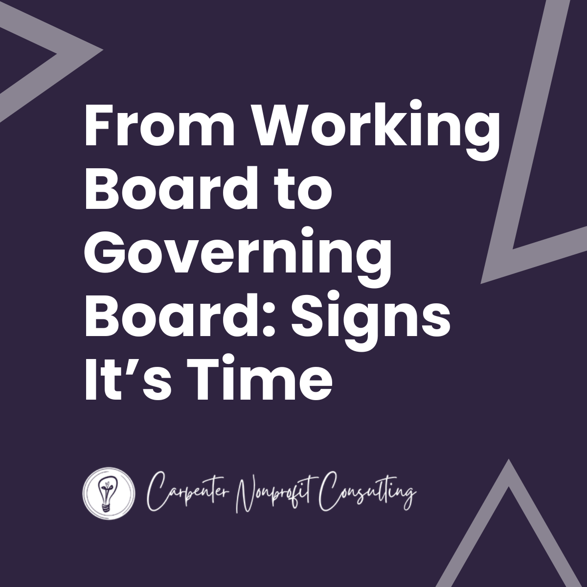 From Working Board to Governing Board: Signs It’s Time
