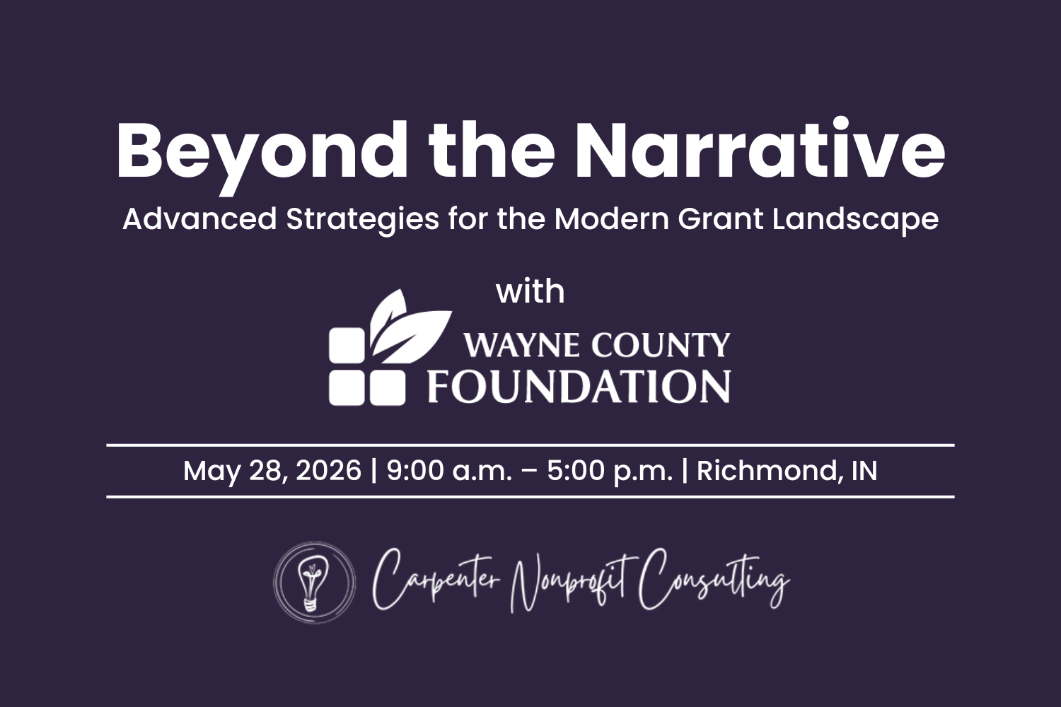 Beyond the Narrative: Advanced Strategies for Navigating the Modern Grant Landscape | Hosted by Wayne County Foundation