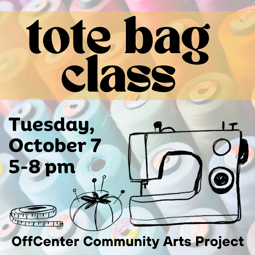 Sewing 102: October Tote Bag Class
