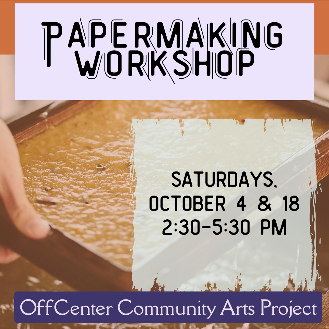 Papermaking Workshop - October