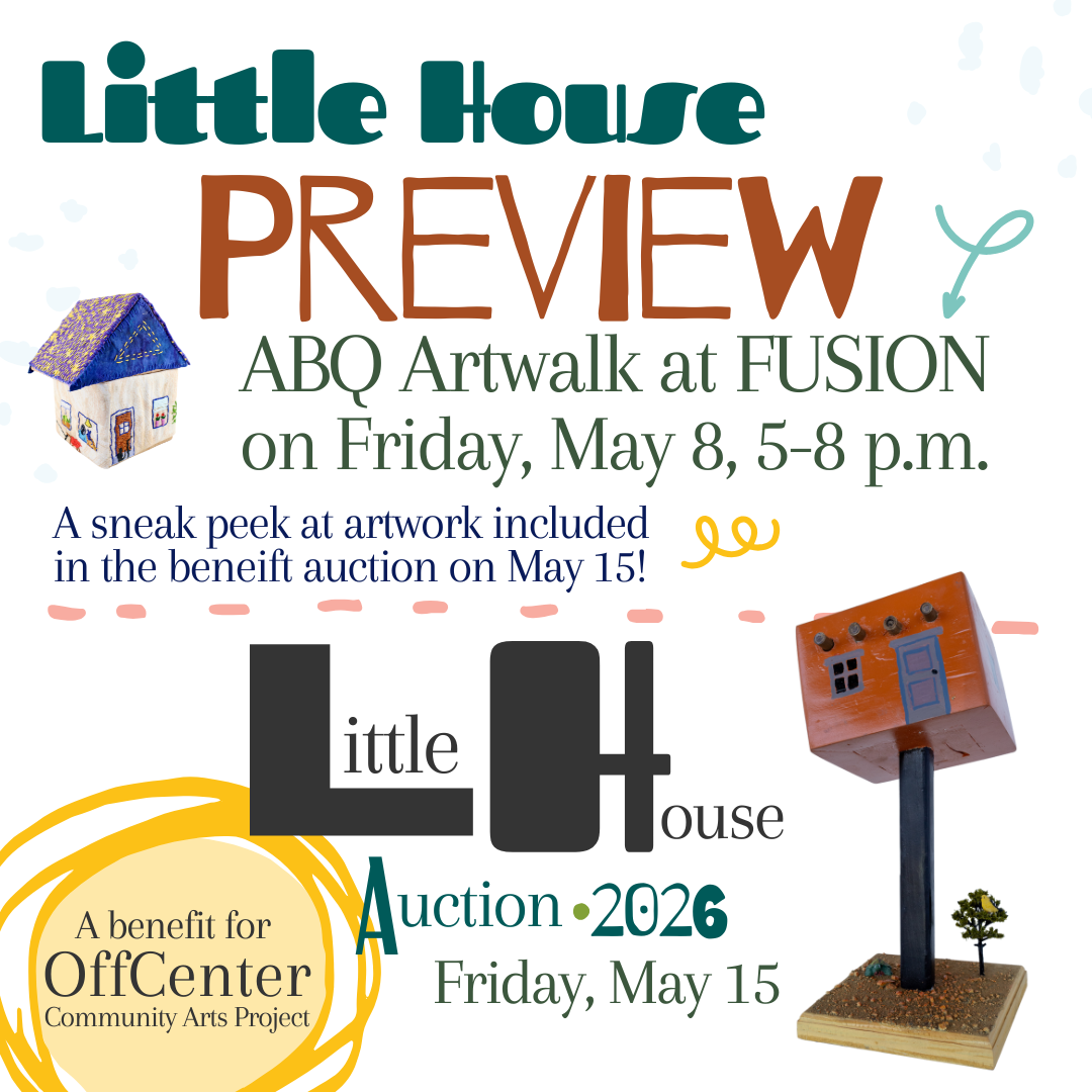 Little House Preview - May ABQ Artwalk