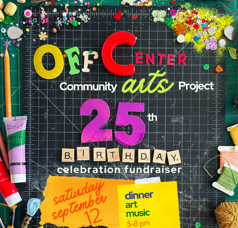 OffCenter Arts 25th Birthday Celebration! 