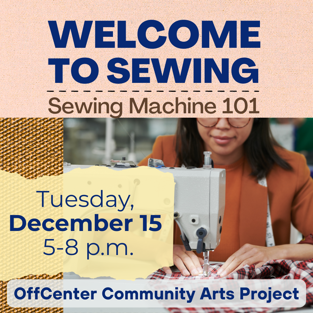 Welcome to Sewing: Sewing Machine 101 - December