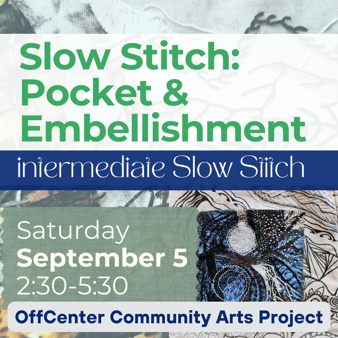 Slow Stitch: Pocket &amp; Embellishment