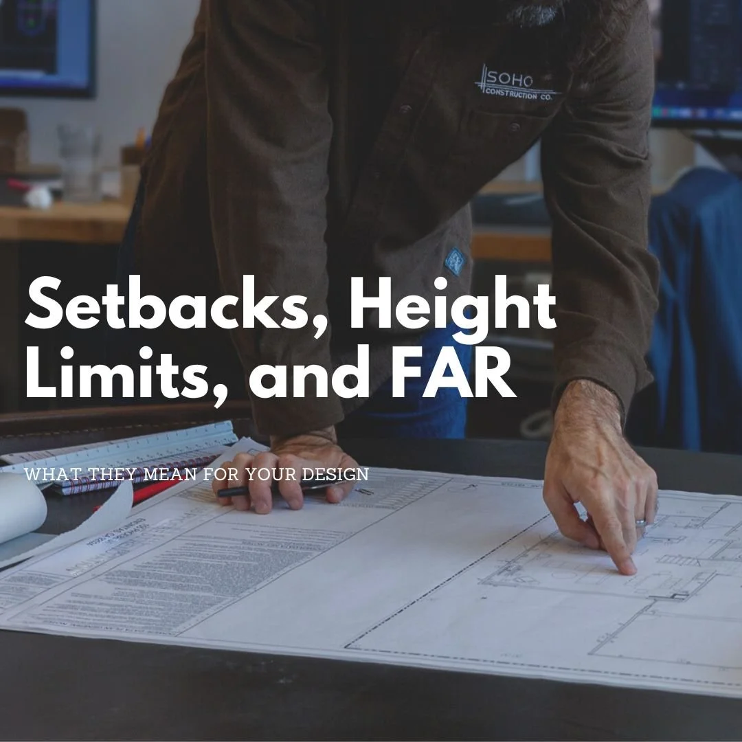 Setbacks, Height Limits, and FAR: What They Mean for Your Design