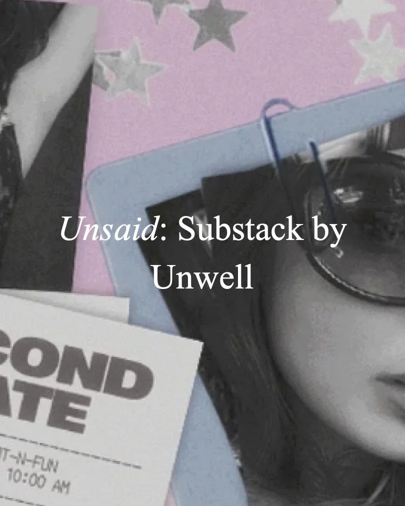 Cover of Unsaid issue, a Substack by Unwell.