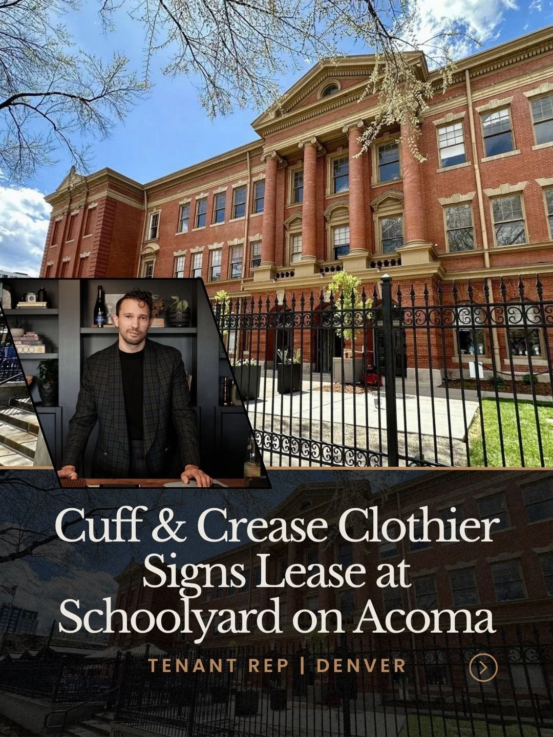 Cuff &amp; Crease Clothier is expanding in Denver&rsquo;s Golden Triangle.

I had the pleasure of representing Nathan Veliz, founder and master suit maker behind @cuffandcrease, in the lease of a new studio and retail space at Schoolyard, part of the