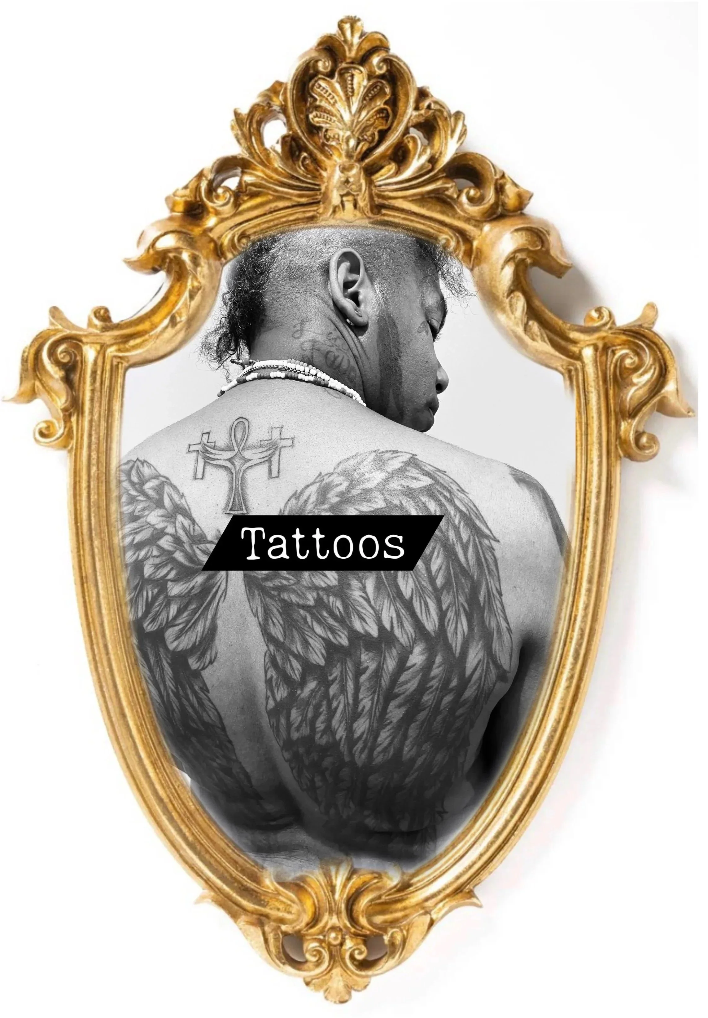 A black-and-white photo of a man with tattoos on his back and neck, looking to the side, reflected in an ornate gold-framed mirror, with the word "Tattoos" overlaid.