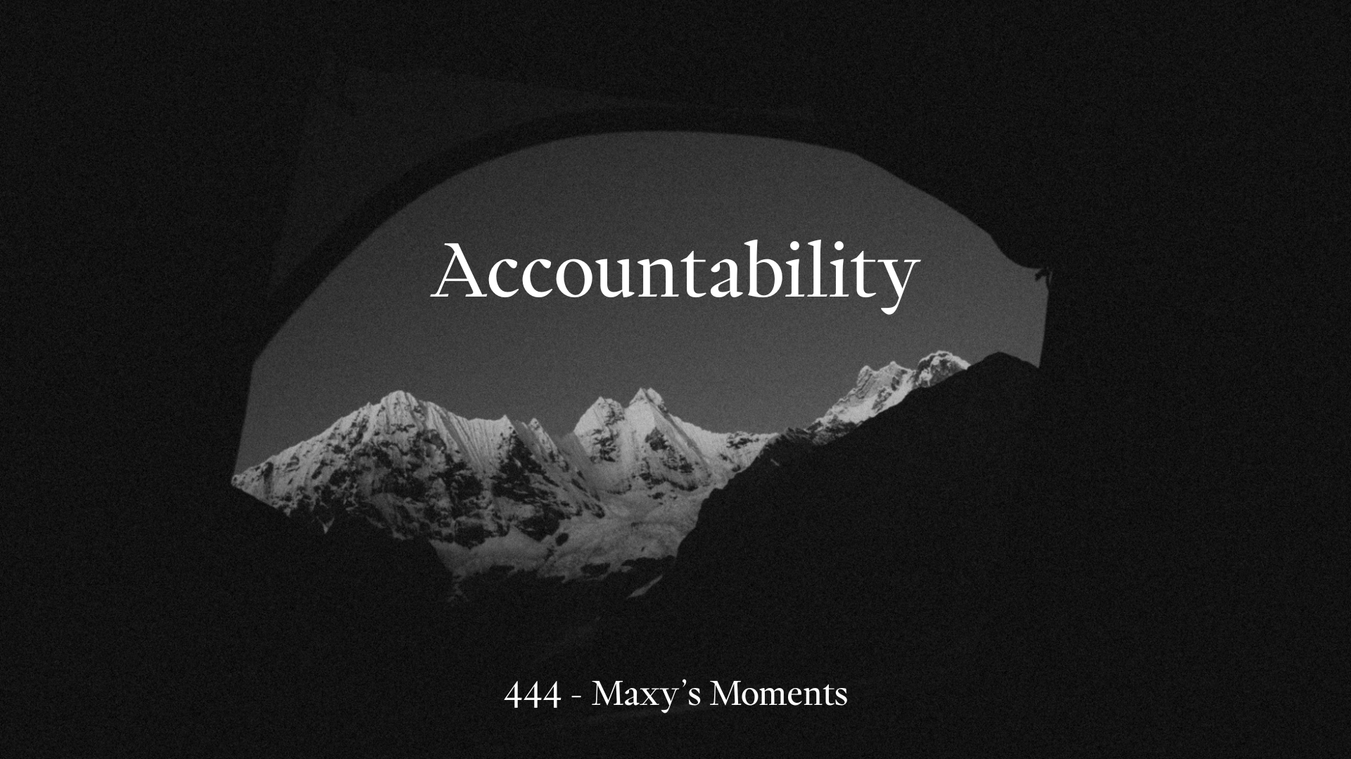 444 - Accountability