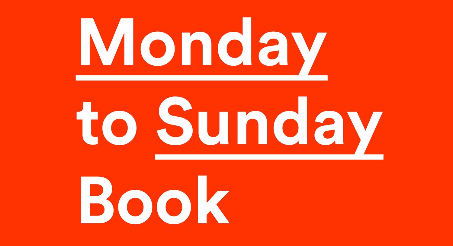 Monday to Sunday Book