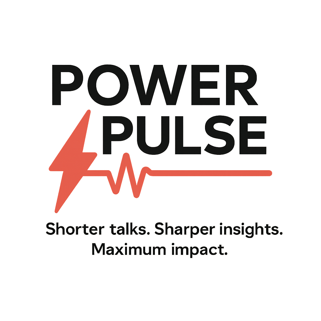 "Power Pulse" logo with a red lightning bolt and heartbeat line. Slogan: "Shorter talks. Sharper insights. Maximum impact." on a gray background.