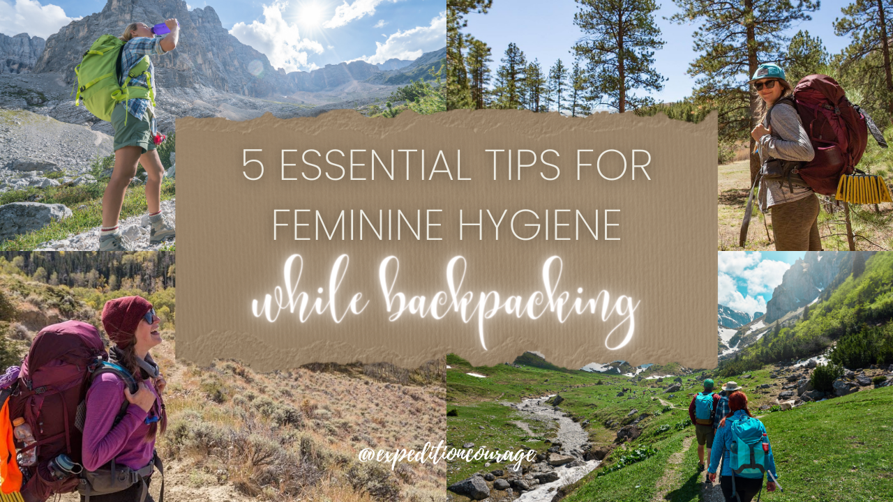 5 Essential Tips for Feminine Hygiene while Backpacking
