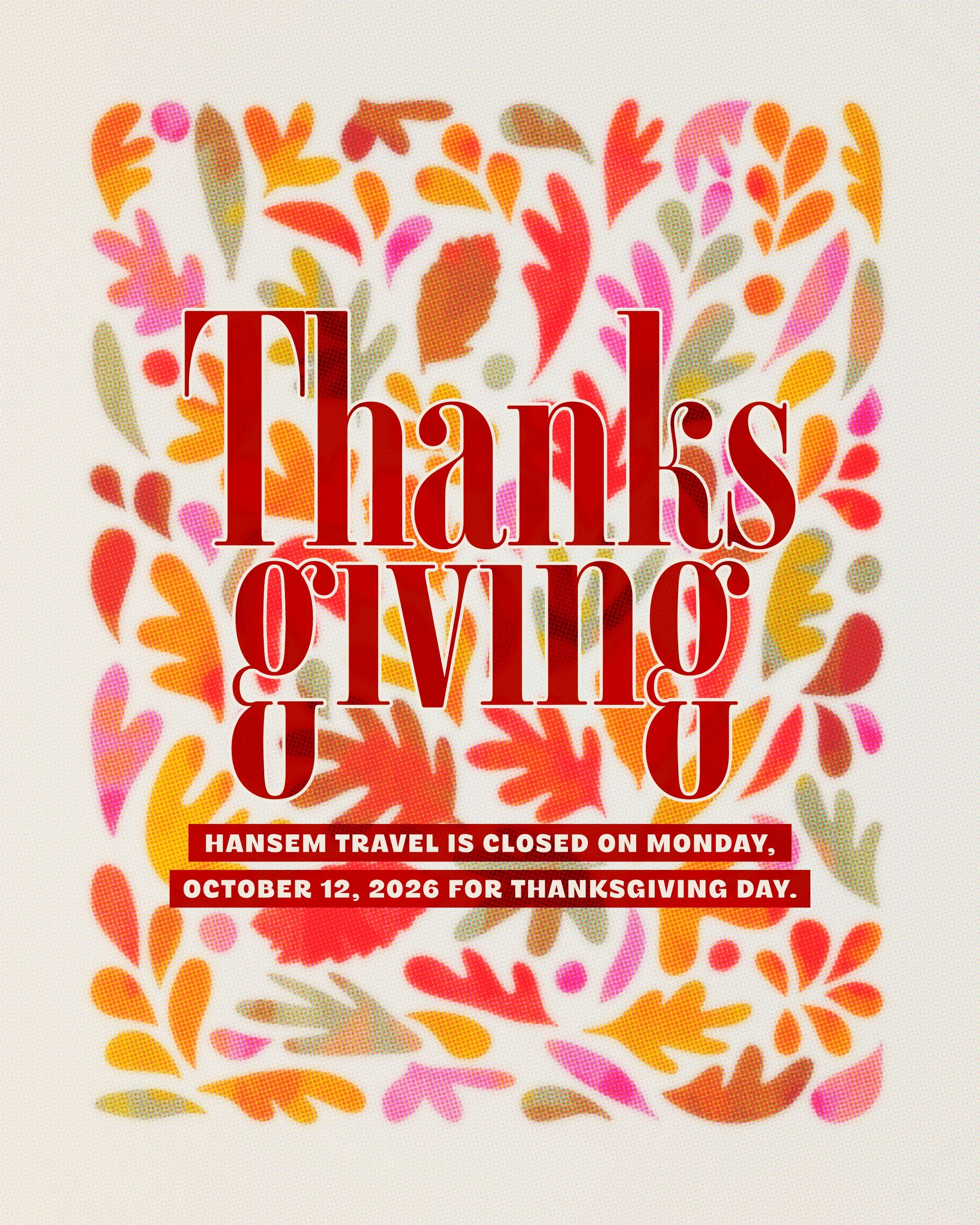 Please note that our office is closed on Monday, October 12, 2026 for Thanksgiving Day. Regular hours will resume on Tuesday, October 13.

&middot;

Should you require immediate assistance meanwhile, please don't hesitate to send us a direct message.