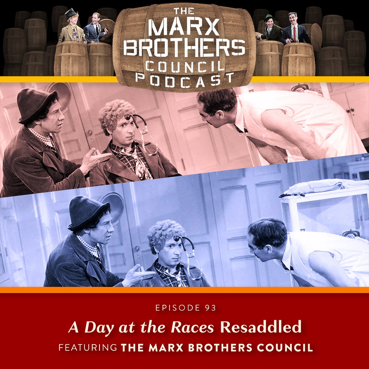 Episode 93: A Day at the Races Resaddled (featuring the Marx Brothers Council)