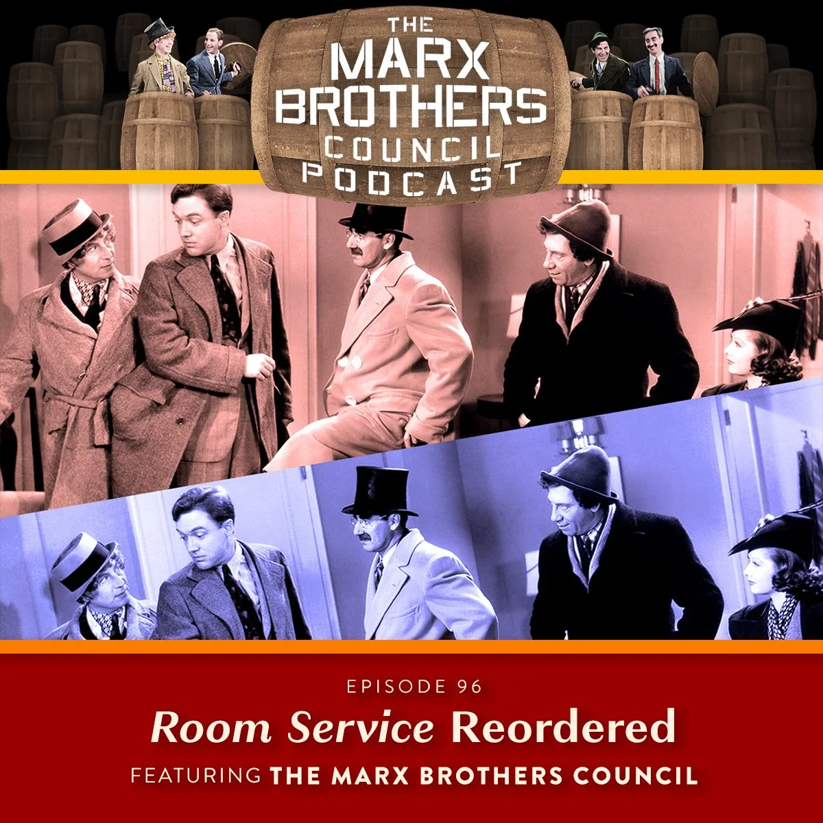 Episode 96: Room Service Reordered (featuring the Marx Brothers Council)