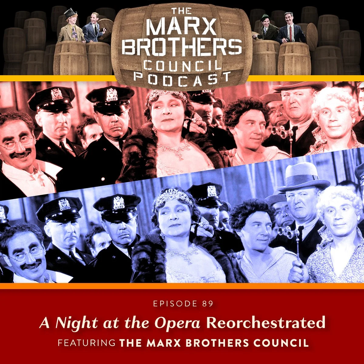 Episode 89: A Night at the Opera Reorchestrated (featuring the Marx Brothers Council)