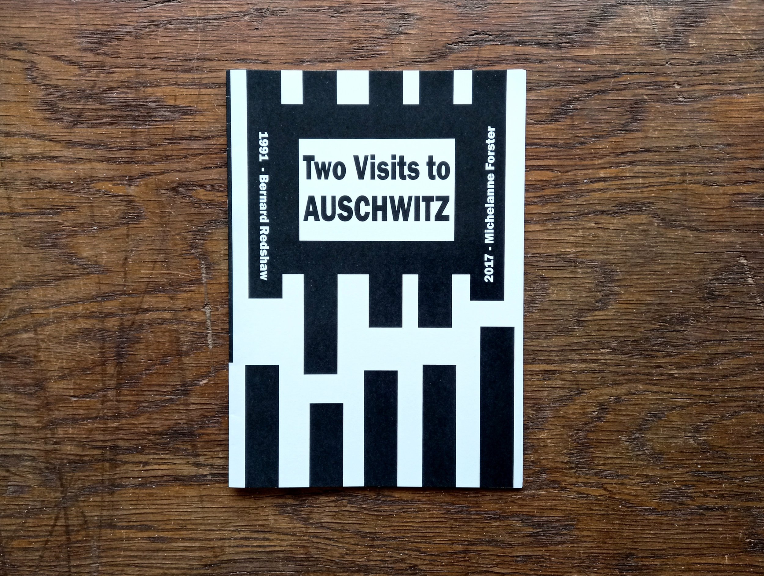 TWO VISITS TO AUSCHWITZ by Michelanne Forster and Bernard Redshaw — VOL002