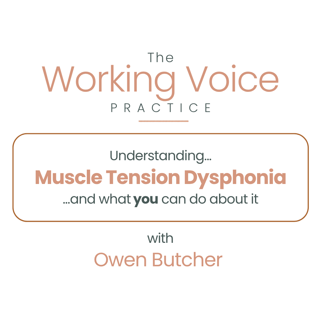 Understanding Muscle Tension Dysphonia