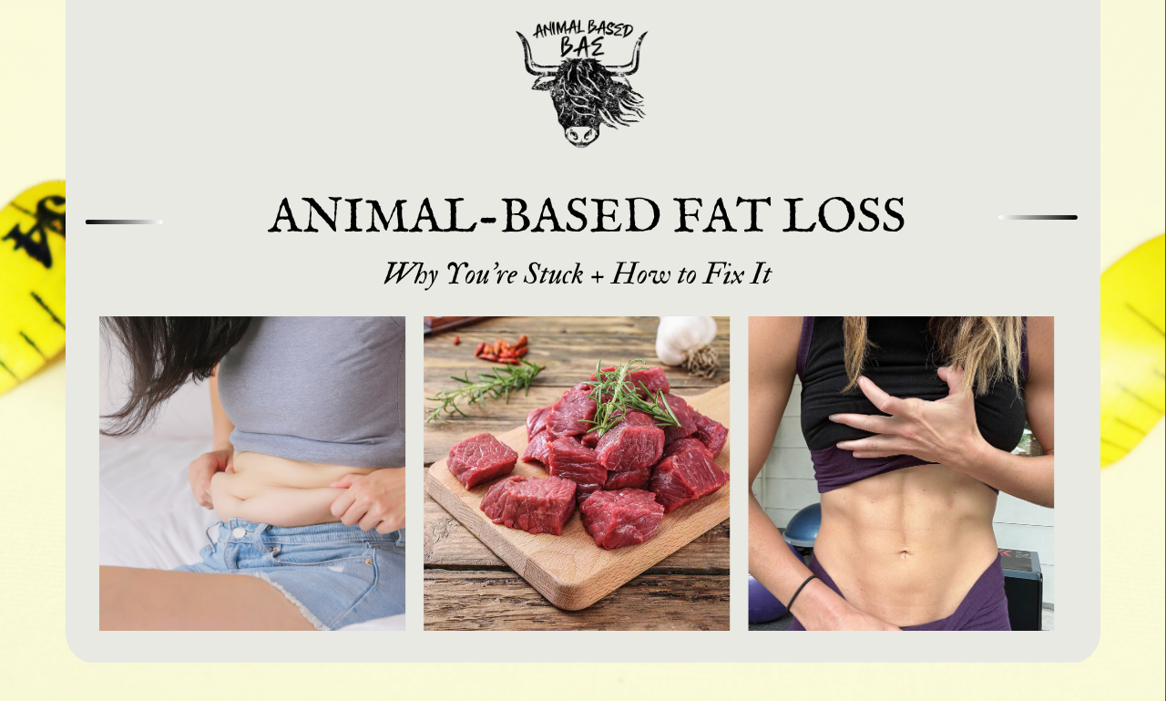 Animal-Based Fat Loss