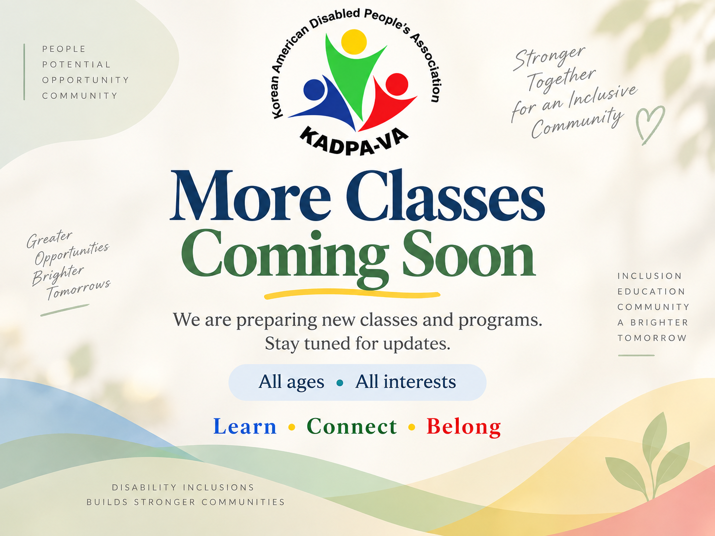 Announcement by the Korean American Disabled People's Association (KADPA-VA) about upcoming classes for all ages and interests, emphasizing learning, connecting, and belonging, with themes of inclusion, education, community, and opportunities.