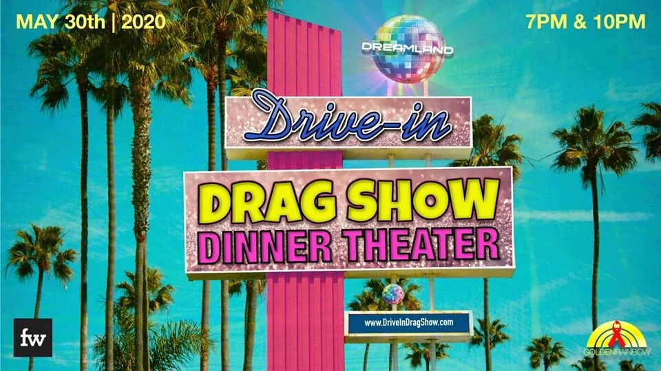 Drive-in Drag Show benefiting Golden Rainbow