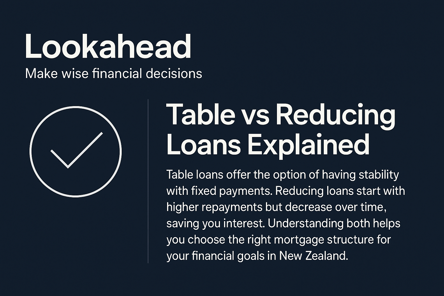 What Is a Table Loan vs Reducing Loan in NZ?