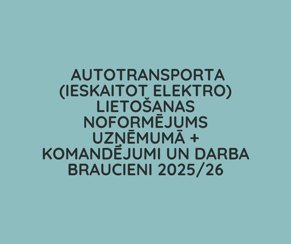 Autotransporta lietošanas noformējums uzņēmumā