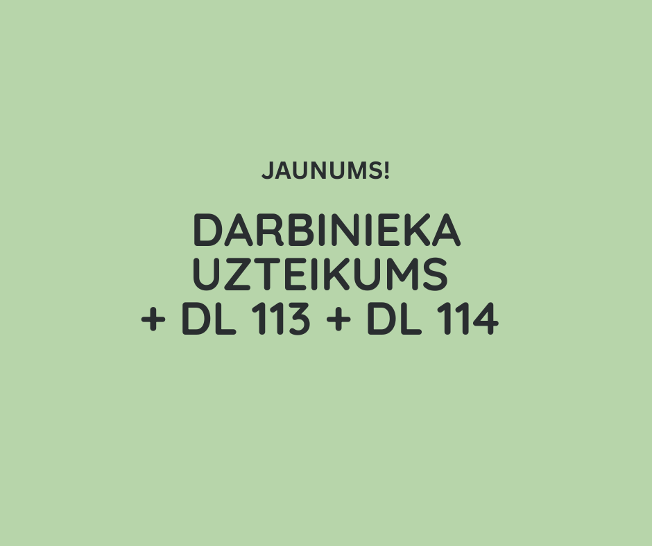 Darbinieka uzteikums + DL 113+DL 114