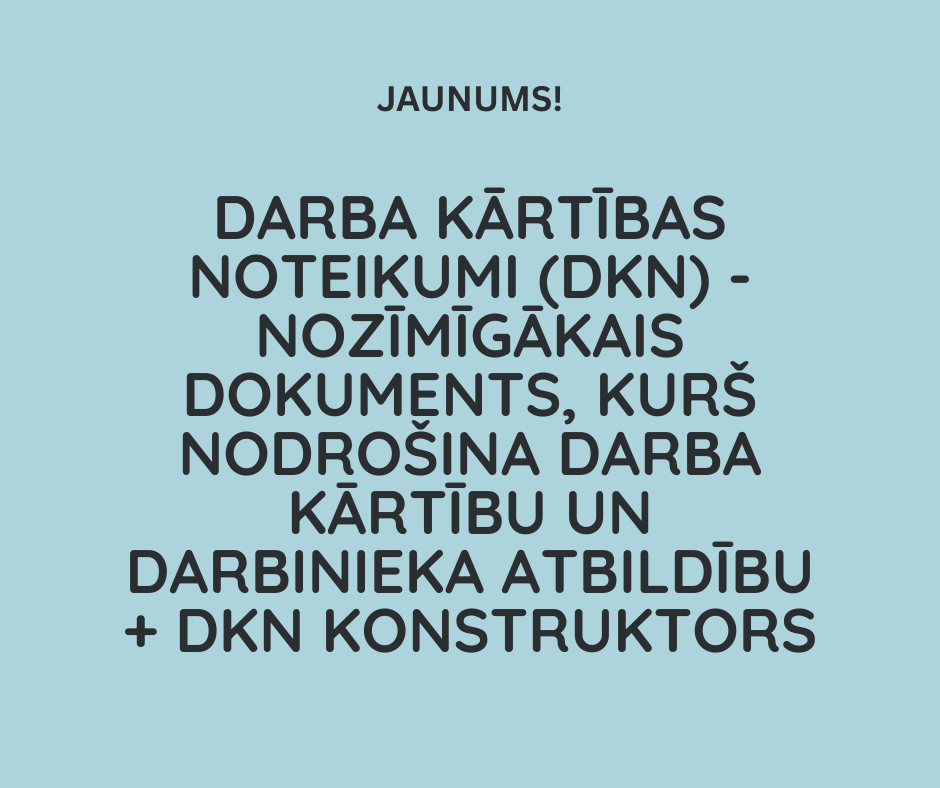 Darba kārtības noteikumi (DKN)