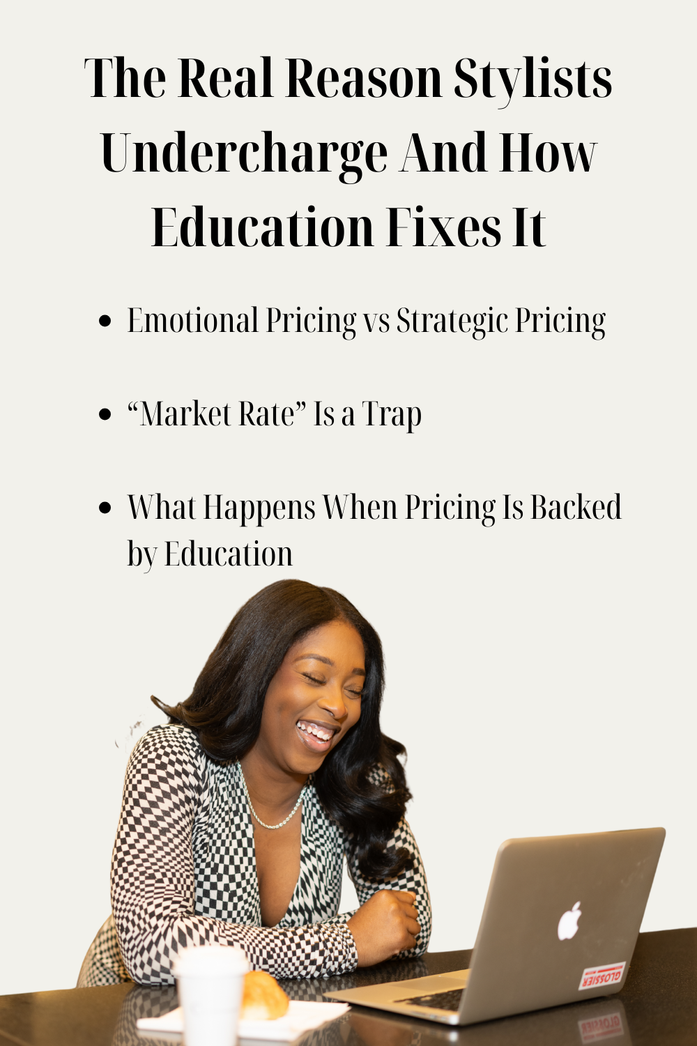 The Real Reason Stylists Undercharge — And How Education Fixes It