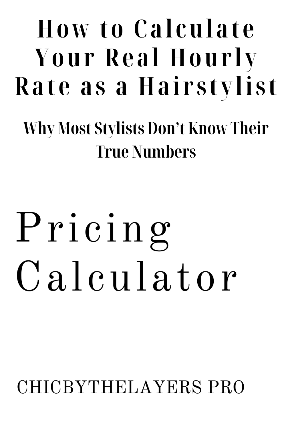 How to Calculate Your Real Hourly Rate as a HairstylistWhy Most Stylists Don’t Know Their True Numbers