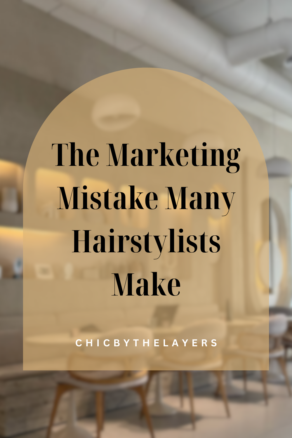 The Marketing Mistake Many Hairstylists Make