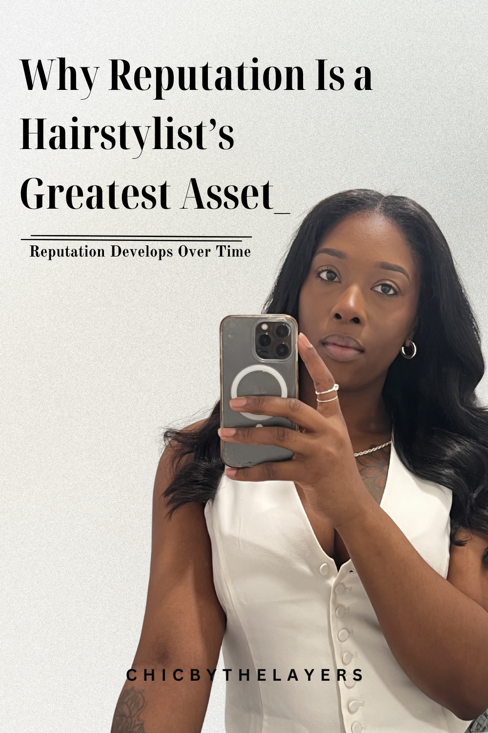 Why Reputation Is a Hairstylist’s Greatest Asset