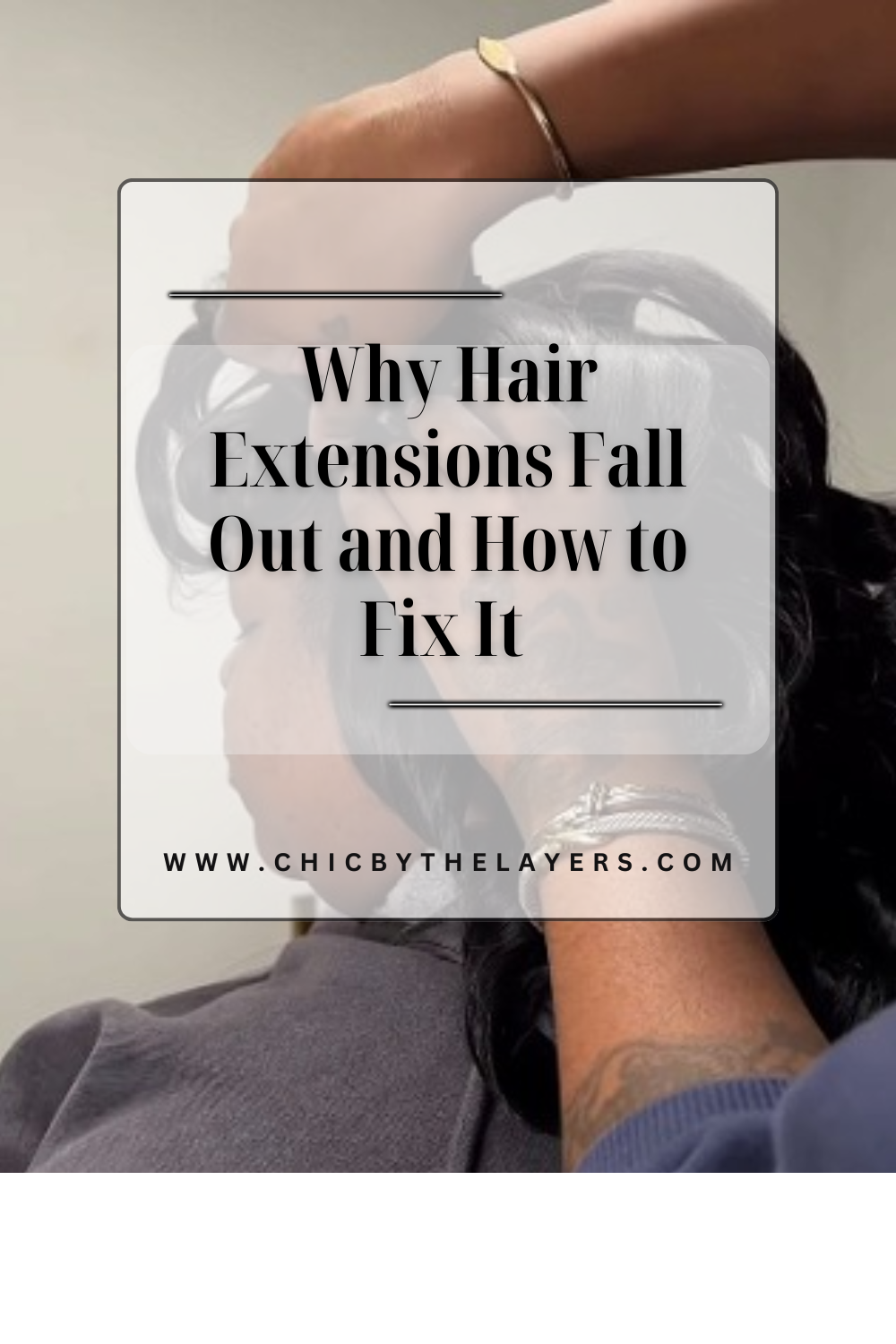 Why Hair Extensions Fall Out and How to Fix It