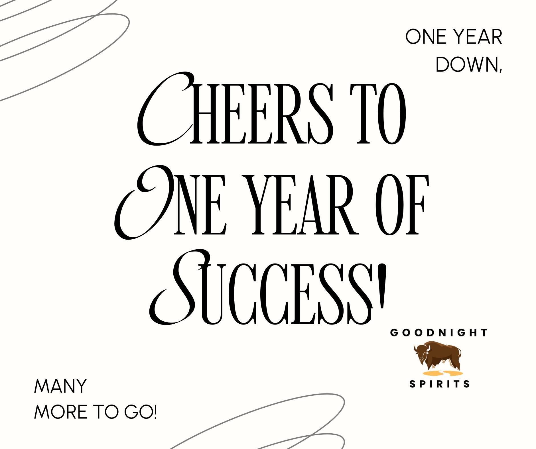 Goodnight Spirits 1 Year Anniversary