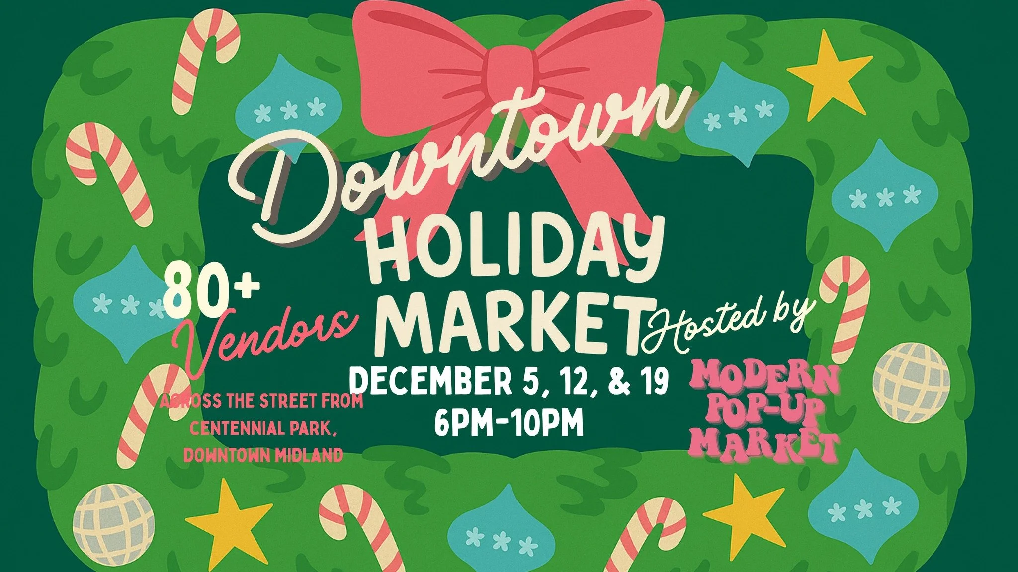Modern Pop-Up Market Downtown Holiday Market