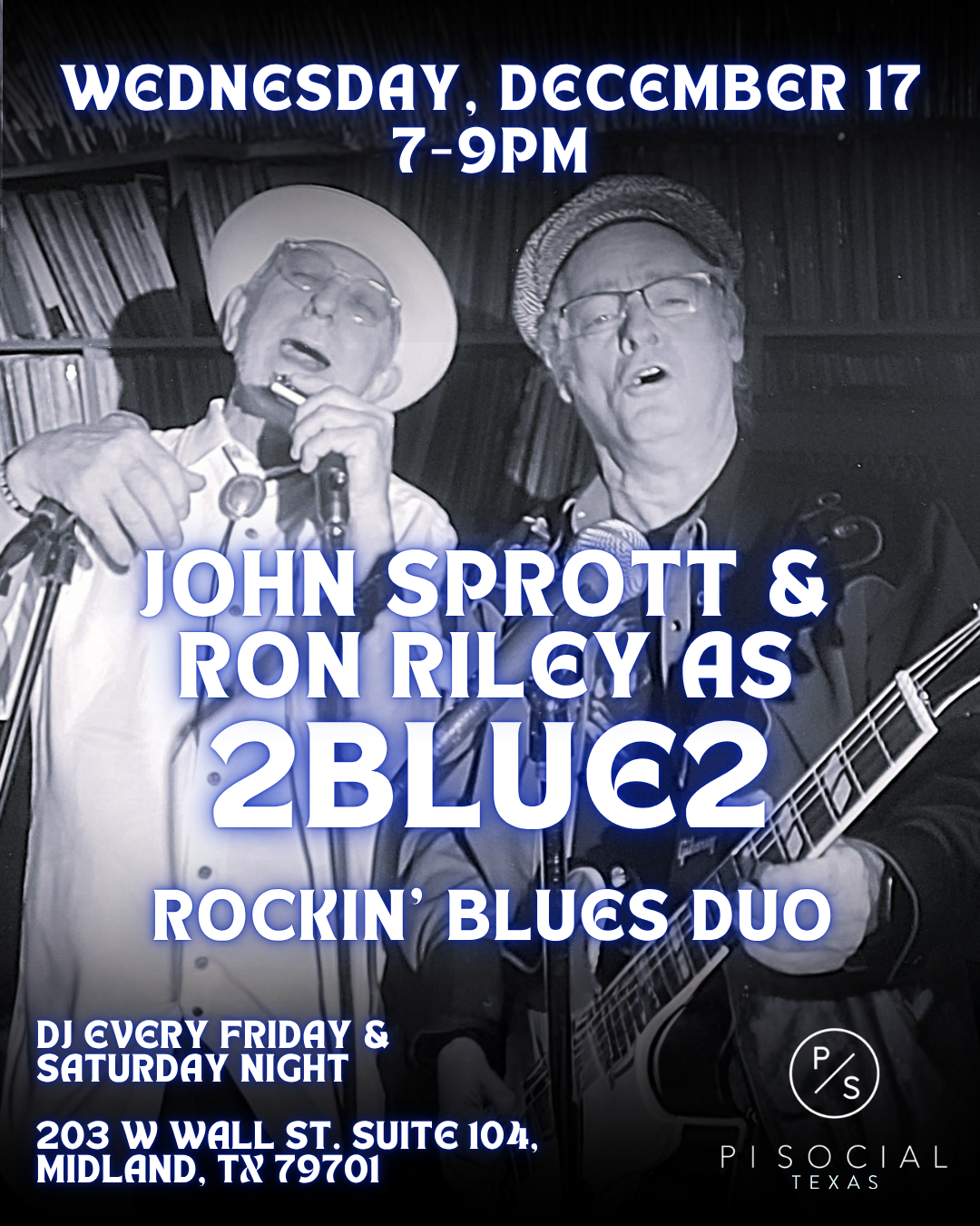 John Sprott & Ron Riley as 2Blue2 Live at Pi Social