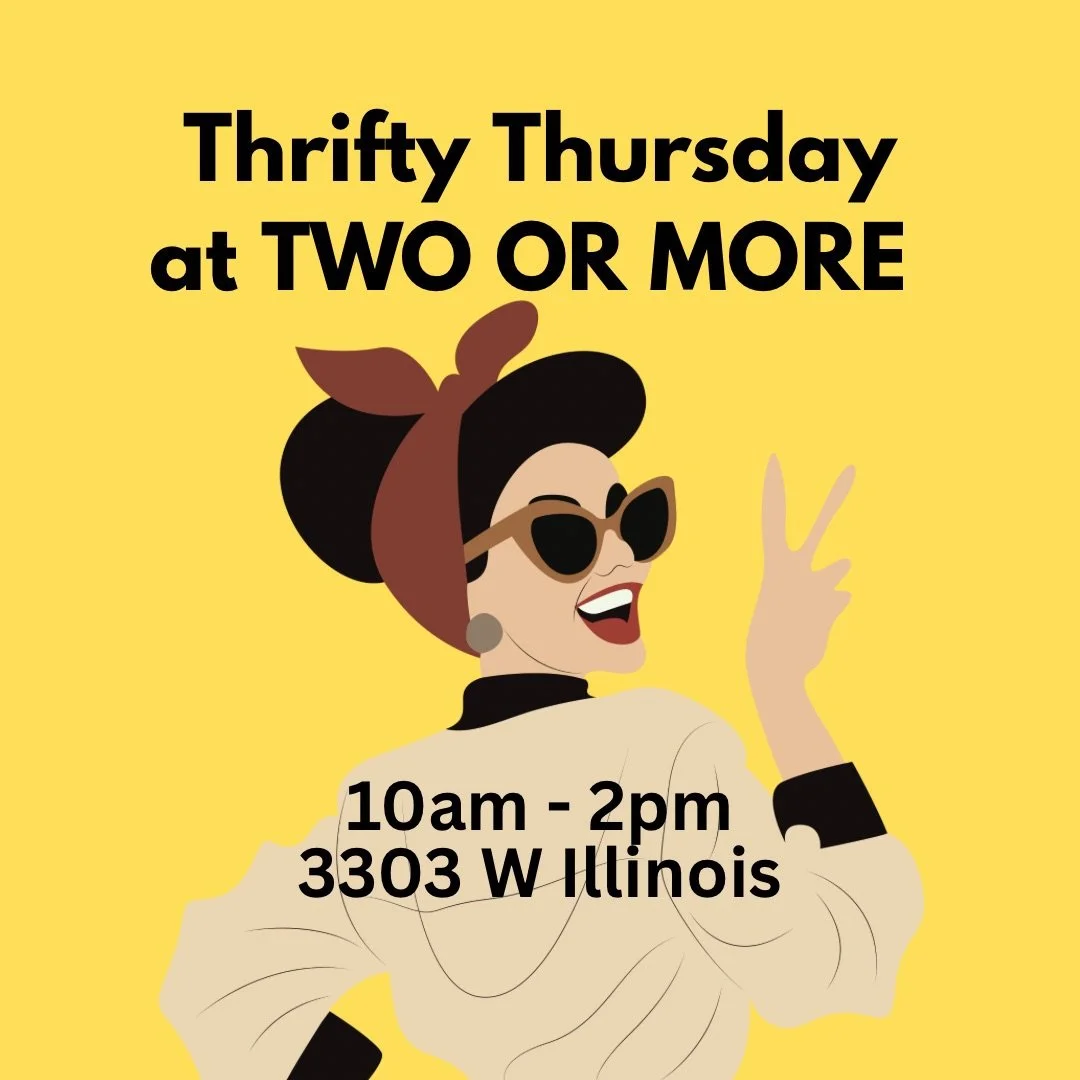Thrifty Thursday at TWO OR MORE 