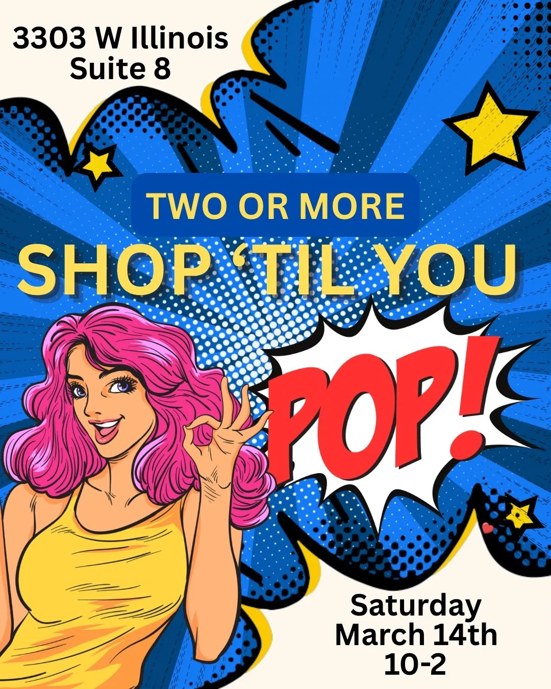 Shop til You Pop at TWO OR MORE