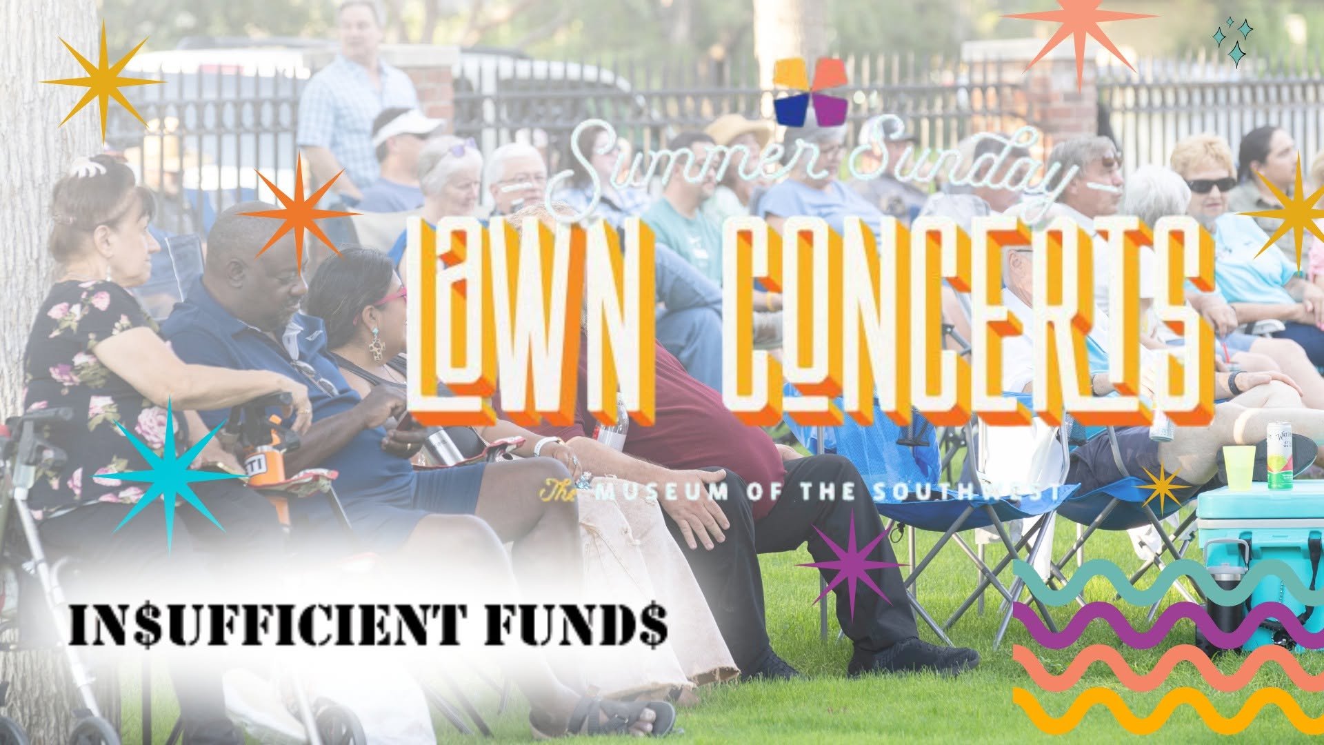 Summer Sunday Lawn Concert 2026: IN$UFFICIENT FUND$