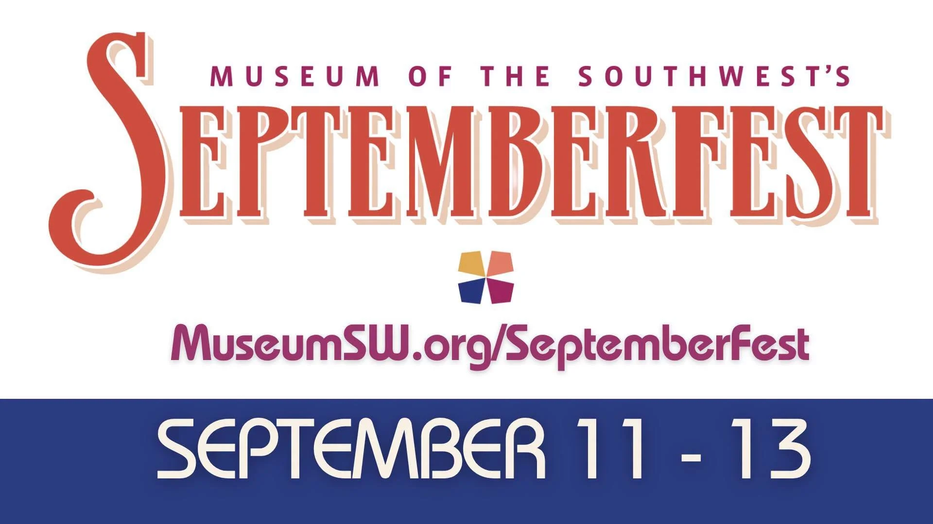 2026 SeptemberFest | A 3 Day Art Festival Fundraiser for the Museum of the Southwest