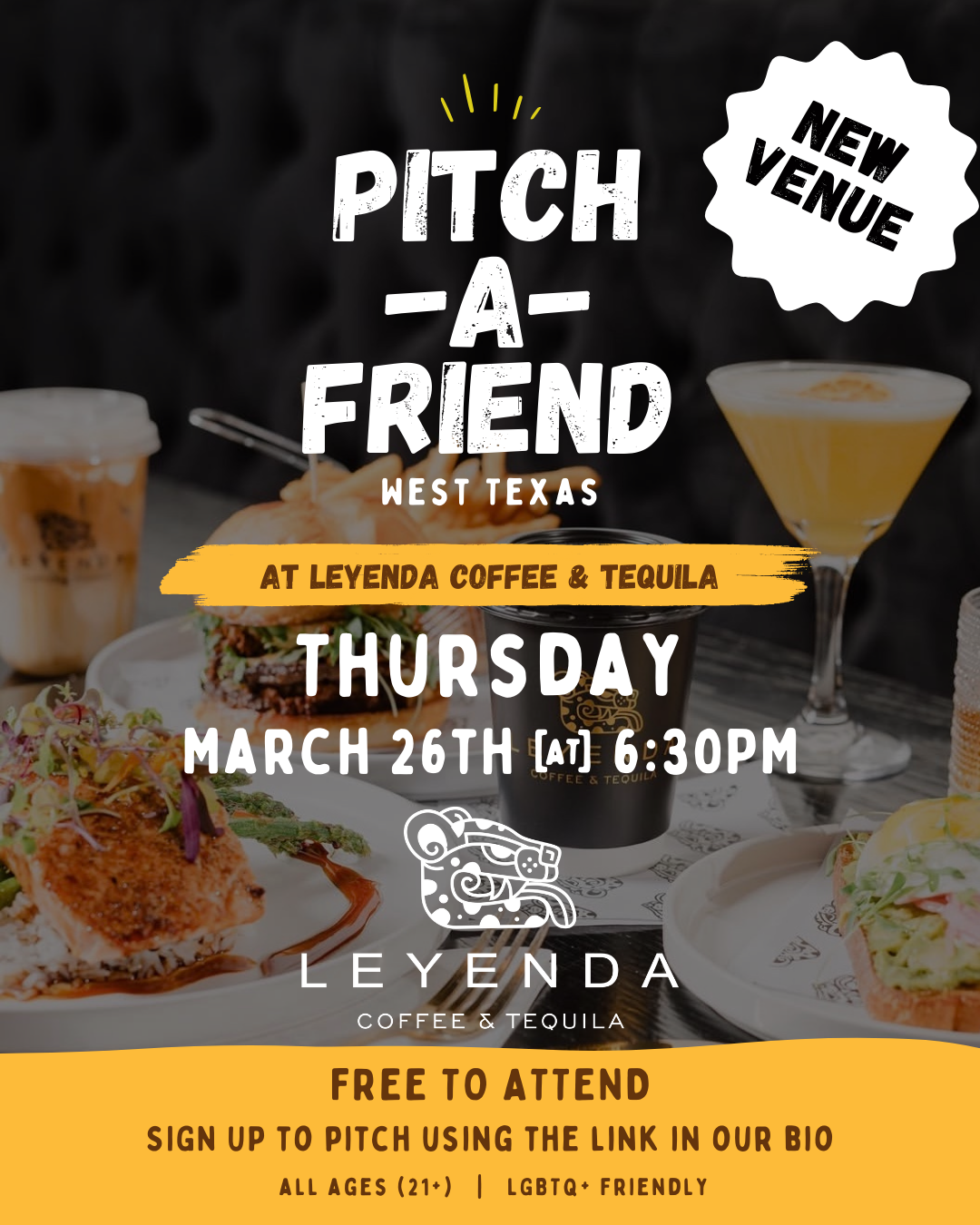 Pitch-a-Friend at Leyenda Coffee & Tequila