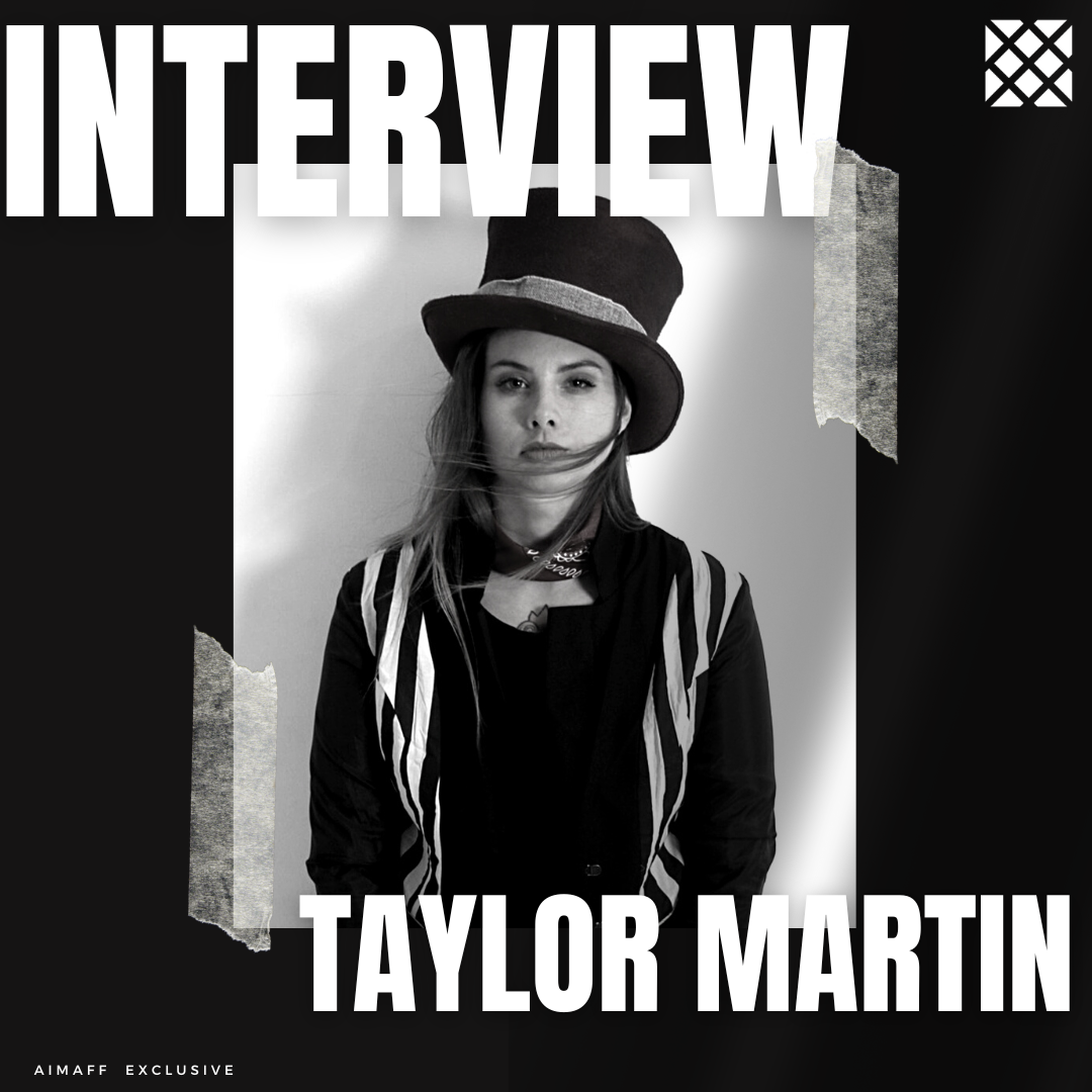 Interview with independent filmaker Taylor Martin