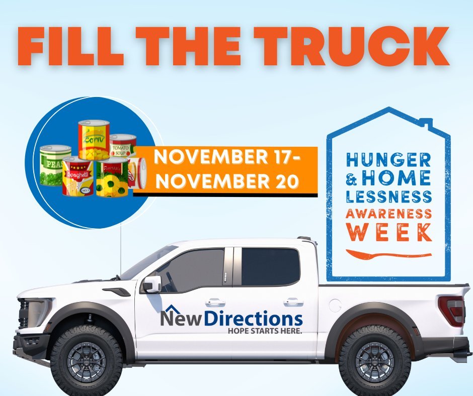 One Week Until Fill the Truck! Help make a difference during Hunger and Homeless Awareness Week (Nov. 17&ndash;20), look for the New Directions truck parked at various Grand Strand locations and drop off your non-perishable food donations to help our