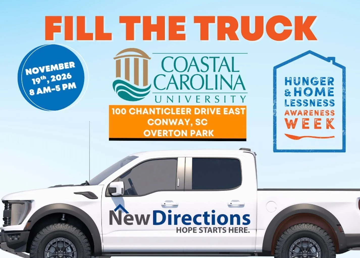 FILL THE TRUCK TODAY  11/19/25 AT CCU! Bring your non-perishables to Coastal Carolina University, Overton Park,Conway, SC from, 9 AM &ndash; 5 PM. We&rsquo;re collecting essential food and household items to help local individuals and families in nee