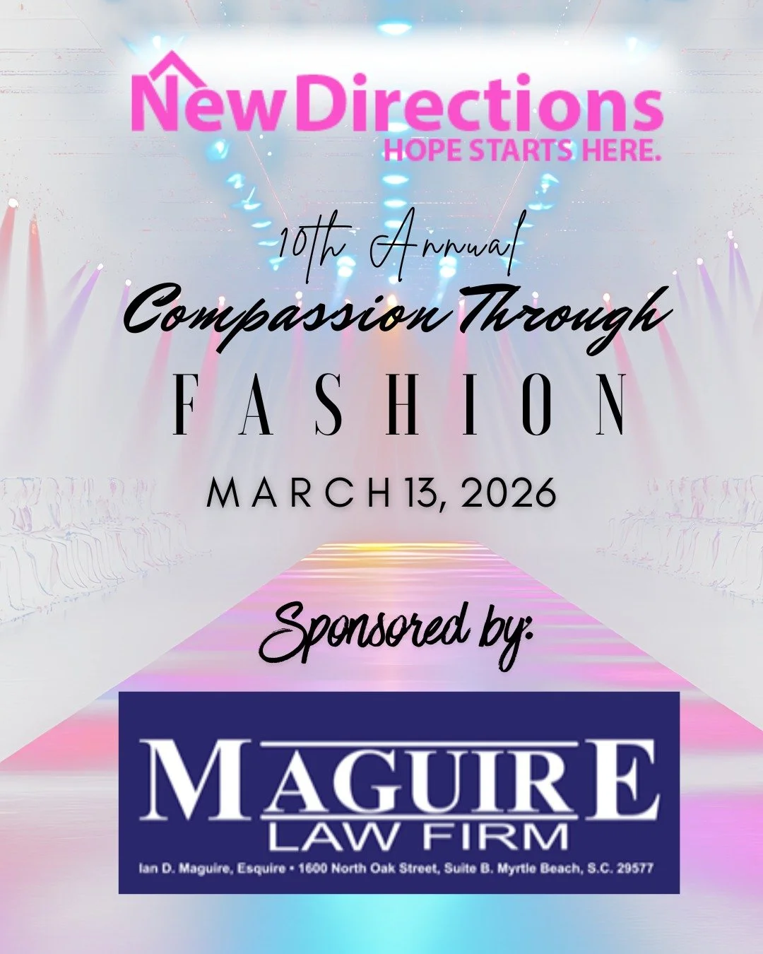 We are incredibly grateful to Maguire Law Firm for committing as a Legacy Sponsor of Compassion Through Fashion as we celebrate our 10th year on March 13, 2026! For a decade, Compassion Through Fashion has brought together community, creativity, and 